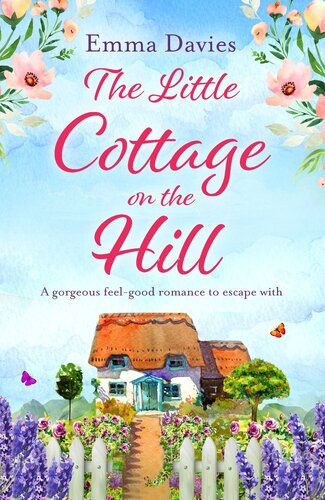 libro gratis The Little Cottage on the Hill: A gorgeous feel good romance to escape with (The Little Cottage Series Book 1)