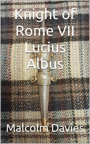 descargar libro Knight of Rome VII Lucius Albus