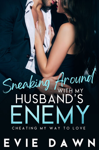 descargar libro Sneaking Around With My Husband's Enemy: Office Cheating Romantic Erotica (Cheating My Way To Love)