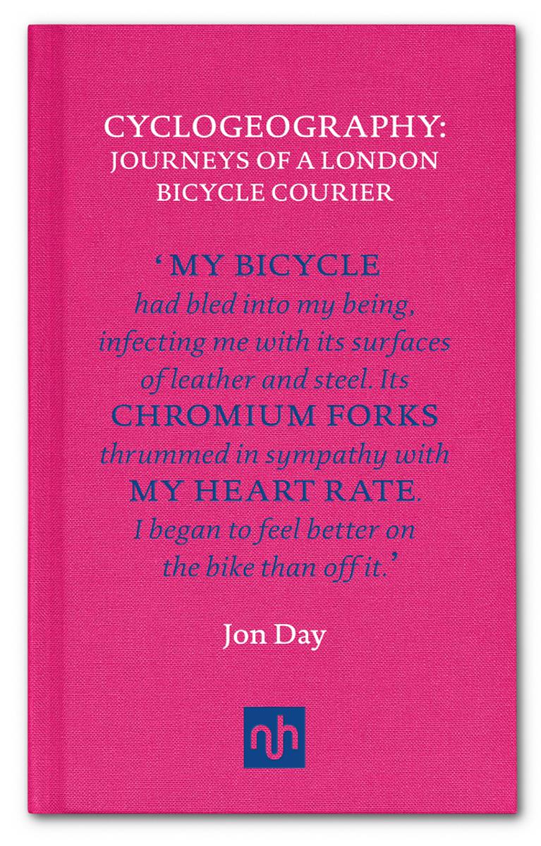 descargar libro Cyclogeography: Journeys of a London Bicycle Courier