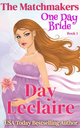 descargar libro One Day Bride (They're an enemies to lovers, baby on the doorstep, marriage of convenience computer match): The Matchmakers