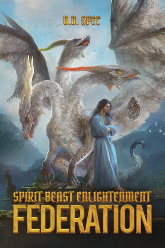 descargar libro Spirit Beast Enlightenment: Federation (A Beast Taming Cultivation Fantasy)