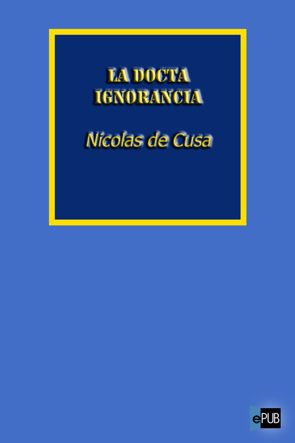 descargar libro La docta ignorancia