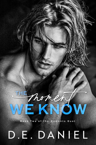 descargar libro The Moment We Know (Book Two of the Moments Duet)