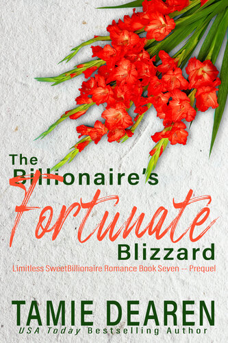 descargar libro The Billionaire's Fortunate Blizzard (The Limitless Sweet Billionaire Romance Series Book 7)