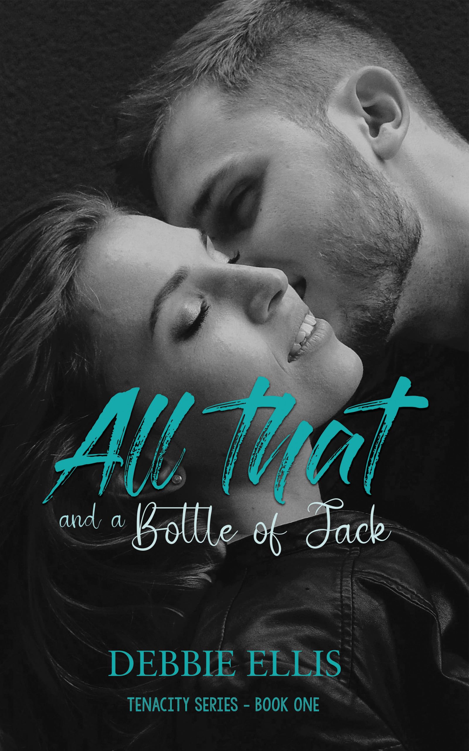 descargar libro All That and a Bottle of Jack: A Rockstar Romance Novel - TenaCity Series Book One