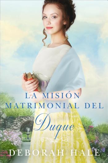 libro gratis La misión matrimonial del duque