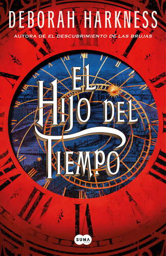 descargar libro El hijo del tiempo (El descubrimiento de las brujas 4)