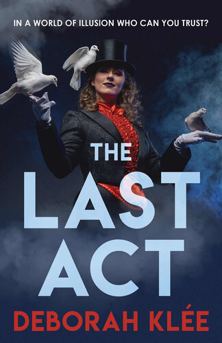 descargar libro The Last Act: A mystery romance set in the world of theatrical magic.