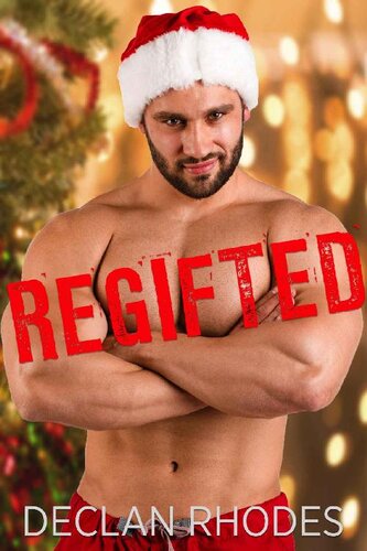 descargar libro Regifted: A Muscle Man and Nerd Holiday Romance