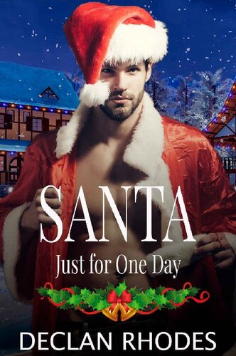 libro gratis Santa Just for One Day: A Gay Christmas Romance