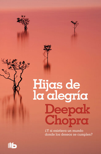 libro gratis Hijas de la alegría: ¿Y si existiera un mundo donde todos los deseos se cumplen?