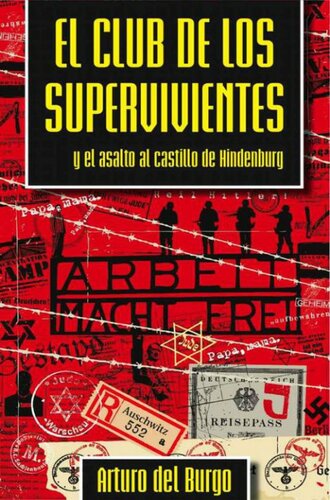 descargar libro El Club De Los Supervivientes Y El Asalto Al Castillo De Hindenburg