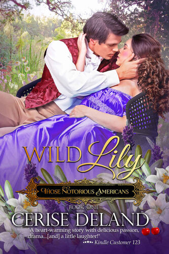 libro gratis Wild Lily: Those Notorious Americans, Book 1