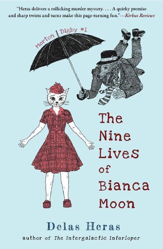 descargar libro The Nine Lives of Bianca Moon (Morton Digby Book 1)