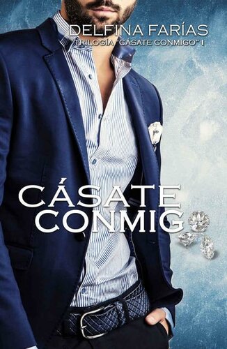 descargar libro Cásate Conmigo (Trilogía Cásate Conmigo nº 1) (Spanish Edition)