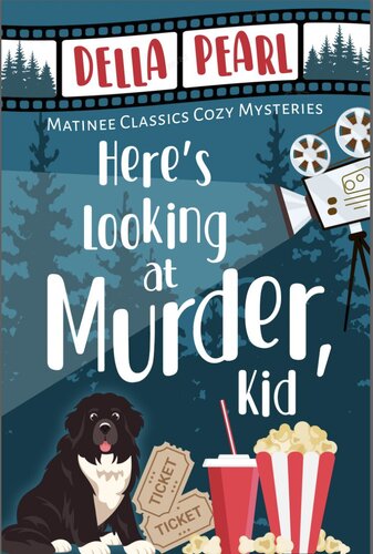 descargar libro Here's Looking at Murder, Kid: A Matinee Classics Cozy Mystery (Matinee Classics Cozy Mystery Series Book 1)