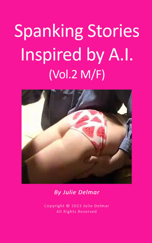 libro gratis Spanking Stories Inspired by A.I. (Vol.2 M/F)