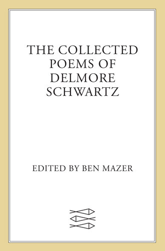 descargar libro The Collected Poems of Delmore Schwartz