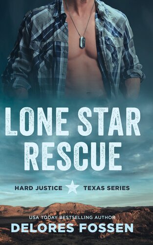 descargar libro Lone Star Rescue: Former Military Romantic Suspense (Hard Justice Book 1)