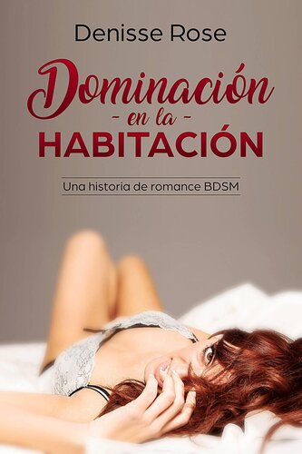 libro gratis Dominación en la Habitación: Una historia de romance BDSM