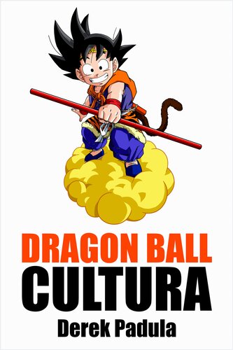 libro gratis Dragon Ball Cultura Volumen 2: Aventura