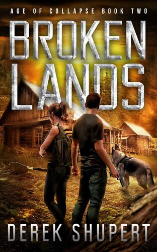 descargar libro Broken Lands: A Post-Apocalyptic EMP Survival Thriller (Age of Collapse Book 2)