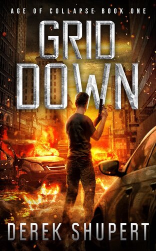 descargar libro Grid Down: A Post-Apocalyptic EMP Survival Thriller