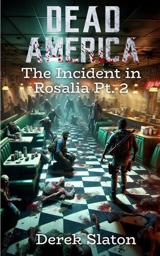 libro gratis Dead America - The Incident in Rosalia - Pt. 2