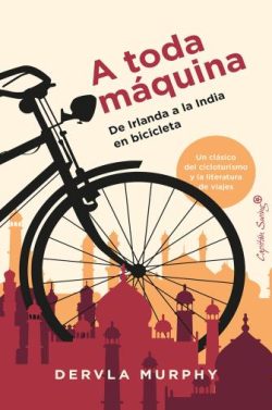 libro gratis A toda Máquina: De Irlanda a la India en bicicleta