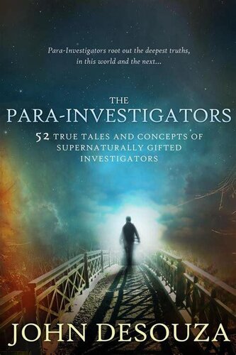 descargar libro The Para-Investigators: 52 True Tales and Concepts of Supernaturally Gifted Investigators