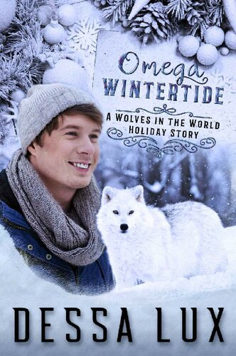 libro gratis Omega Wintertide: A Wolves in the World Holiday Story