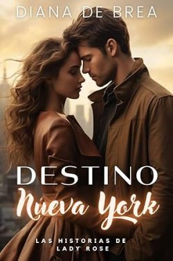 descargar libro Destino. Nueva York (Las historias de Lady Rose