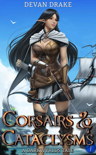 descargar libro Corsairs and Cataclysms 1: A Darkwyrlds tale (Corsairs & Cataclysms)