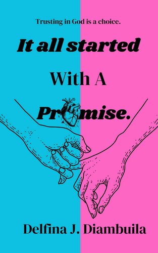 descargar libro It All Started With A Promise: Trusting in God is a Choice