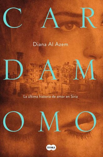 libro gratis Cardamomo: La última historia de amor en Siria