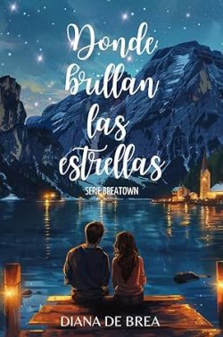 descargar libro Donde brillan las estrellas (El lago de Breatown 1)