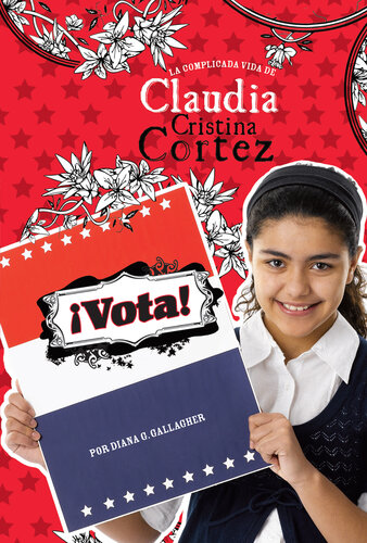 descargar libro ¡Vota!: La complicada vida de Claudia Cristina Cortez