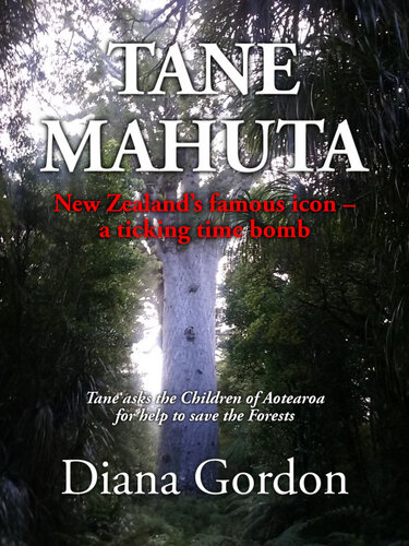 descargar libro Tane Mahuta New Zealand's famous icon: a ticking time bomb