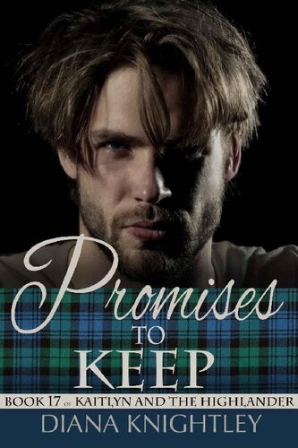 libro gratis Promises to Keep (Kaitlyn and the Highlander Book 17)