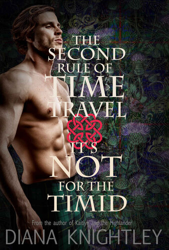 descargar libro The Second Rule of Time Travel: It's Not for the Timid (The Scottish Duke and the Rules of Time Travel Book 2)