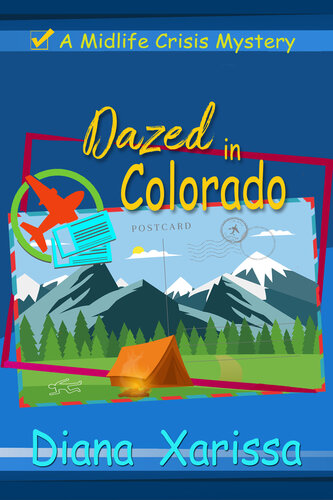 descargar libro Dazed in Colorado (A Midlife Crisis Mystery Book 4)