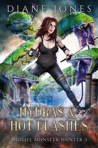 descargar libro Hydras & Hot Flashes: A Paranormal Womens Fiction Novel