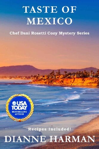 libro gratis Taste of Mexico: A Chef Dani Rosetti Cozy Mystery (Chef Dani Rosetti Cozy Mysteries Book 14)