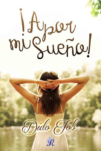 descargar libro ¡A por mi sueño! (Romantic Ediciones) (Spanish Edition)