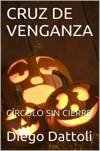 descargar libro Cruz de venganza - Círculo sin cierre