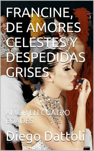 libro gratis Francine. de amores celestes y despedidas grises