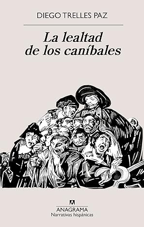 descargar libro La lealtad de los caníbales