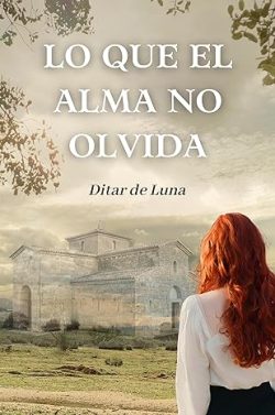 libro gratis Lo que el alma no olvida (Secretos en Boadilla 1)