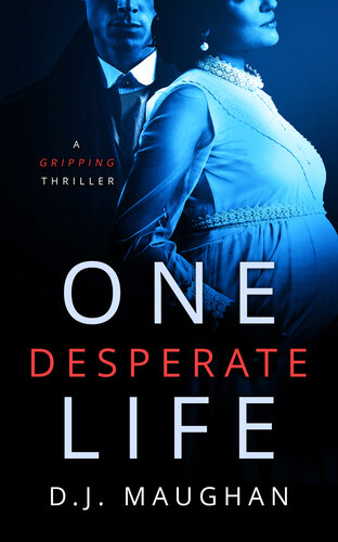 descargar libro One Desperate Life: A gripping thriller